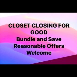 End of Oct Closing closet permanently!